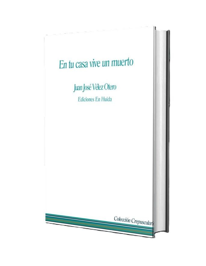 En tu casa vive un muerto