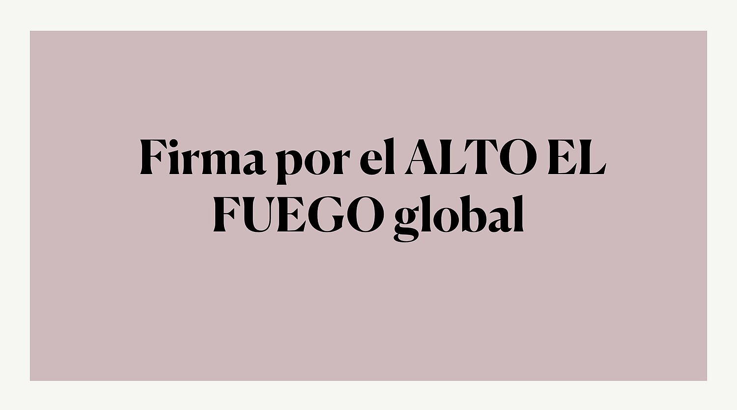 Firma Alto el Fuego